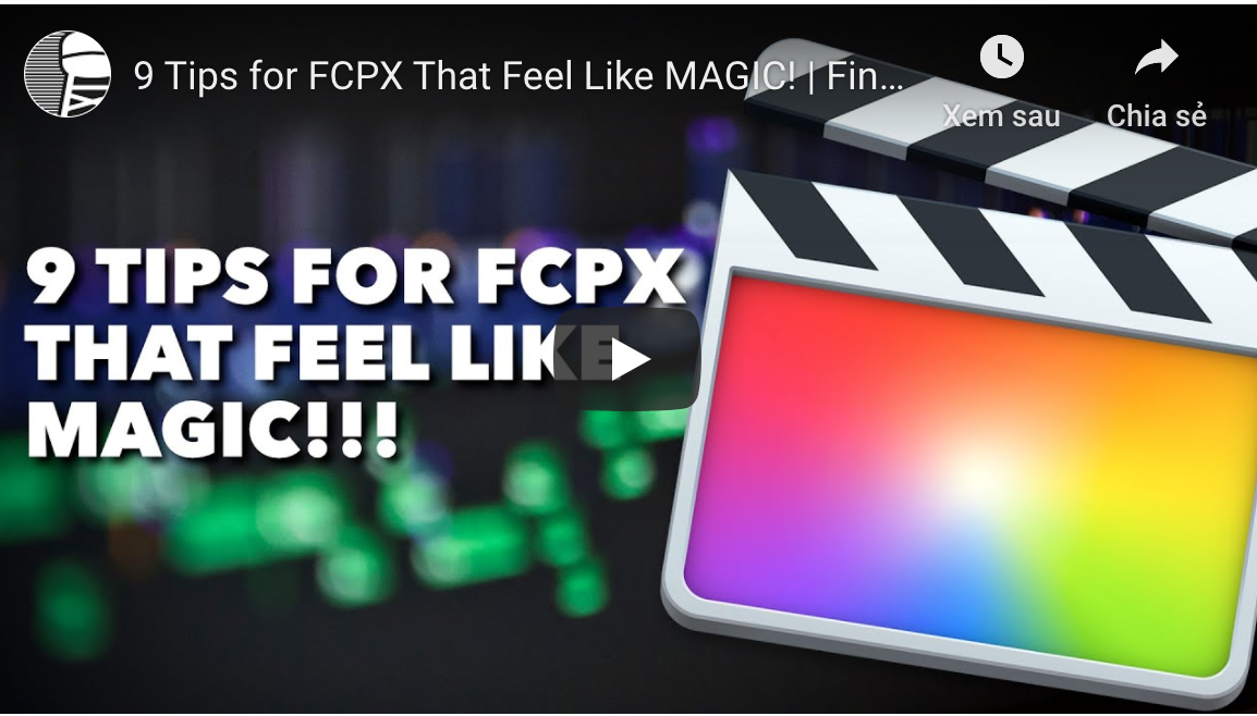 9 tips cơ bản cho FCPX 13